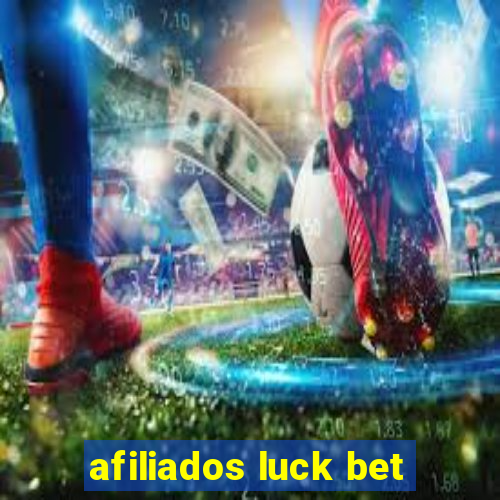 afiliados luck bet